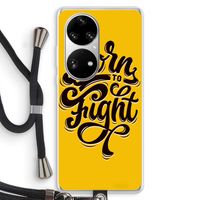 Born to Fight: Huawei P50 Pro Transparant Hoesje met koord