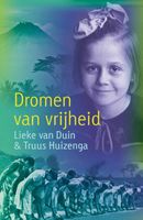Dromen van vrijheid - Lieke van Duin, Truus Huizenga - ebook