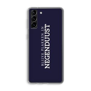 Blijve plakken in Negenduust: Samsung Galaxy S21 Plus Transparant Hoesje