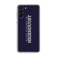 Blijve plakken in Negenduust: Samsung Galaxy S21 Plus Transparant Hoesje