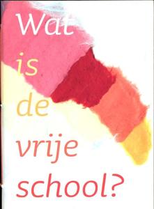 Wat is de vrijeschool? (Paperback)