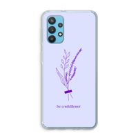 Be a wildflower: Samsung Galaxy A32 4G Transparant Hoesje
