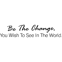 Be the change - Muursticker