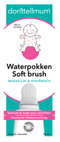 Donttellmum Waterpokken soft brush 50 Milliliter