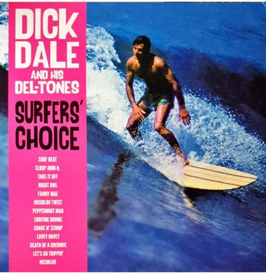 Dick Dale & His Del-Tones - Surfer's Choice (LP)