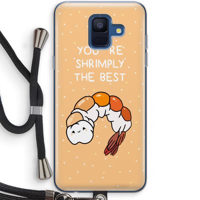 You're Shrimply The Best: Samsung Galaxy A6 (2018) Transparant Hoesje met koord