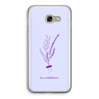 Be a wildflower: Samsung Galaxy A5 (2017) Transparant Hoesje