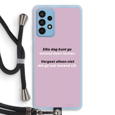 gij zijt ook iemand: Samsung Galaxy A52 Transparant Hoesje met koord