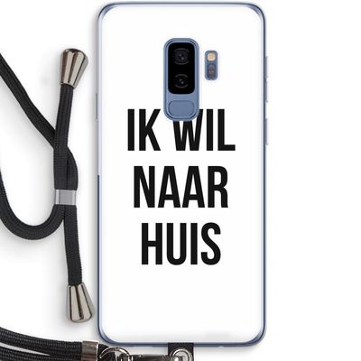 Ik wil naar huis: Samsung Galaxy S9 Plus Transparant Hoesje met koord