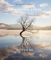 Eeuwenoude stilte hier en nu (Hardback)