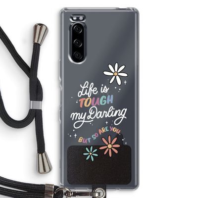 Tough Life: Sony Xperia 5 Transparant Hoesje met koord