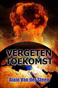 Vergeten toekomst - Alain Van der Steen - ebook