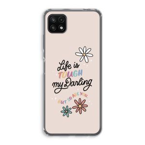 Tough Life: Samsung Galaxy A22 5G Transparant Hoesje