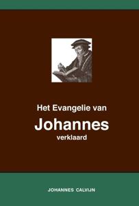 Het Evangelie van Johannes verklaard (Paperback)