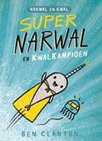 Supernarwal en Kwalkampioen (Hardback)