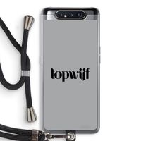 Topwijf Grijs Zwart: Samsung Galaxy A80 Transparant Hoesje met koord
