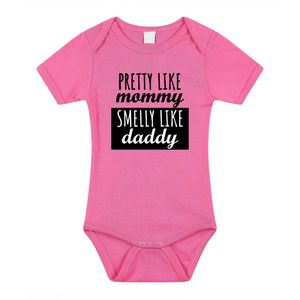 Pretty like mommy smelly like daddy cadeau baby rompertje roze meisjes