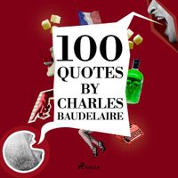 100 Quotes by Charles Baudelaire - thumbnail