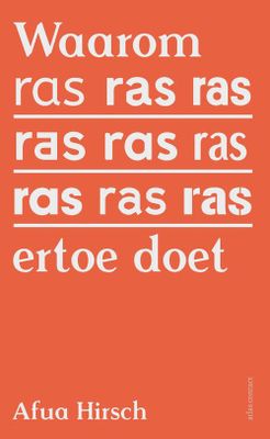 Waarom ras ertoe doet - Afua Hirsch - eBook (9789045033372) Waarom ras ertoe doet - Afua Hirsch - eBook (9789045033372)