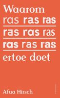 Waarom ras ertoe doet - Afua Hirsch - eBook (9789045033372) - thumbnail