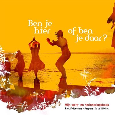 Ben je hier of ben je daar? (Paperback)