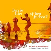 Ben je hier of ben je daar? (Paperback)