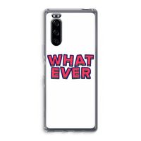 Whatever: Sony Xperia 5 Transparant Hoesje