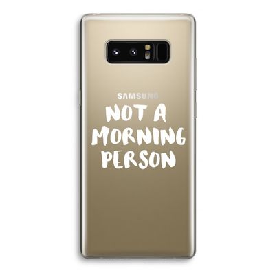Morning person: Samsung Galaxy Note 8 Transparant Hoesje