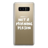 Morning person: Samsung Galaxy Note 8 Transparant Hoesje