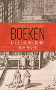 Boeken die geschiedenis schreven (Paperback)