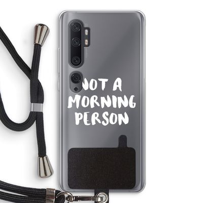 Morning person: Xiaomi Mi Note 10 Pro Transparant Hoesje met koord