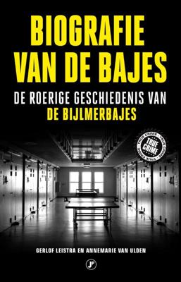 Biografie van de bajes (Paperback)