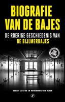 Biografie van de bajes (Paperback)