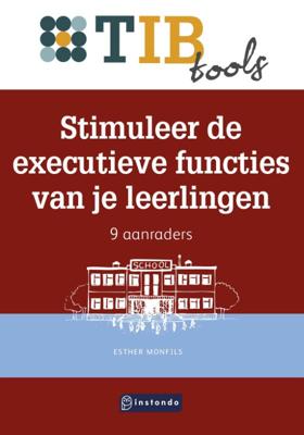 Stimuleer de executieve functies van je leerlingen (Paperback)