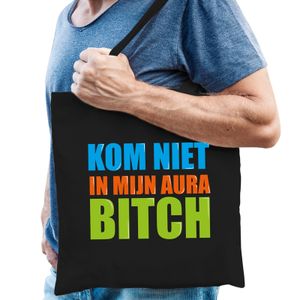 Kom niet in mijn aura bitch cadeau tas zwart voor heren