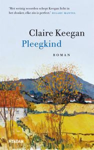 Pleegkind - Claire Keegan - ebook