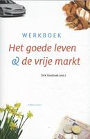 Het goede leven en de vrije markt (Paperback)