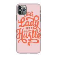 Hustle Lady: Volledig geprint iPhone 11 Pro Max Hoesje