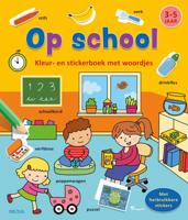 Kleur-en stickerboek met woordjes - Op school (3-5 j.) (Paperback)