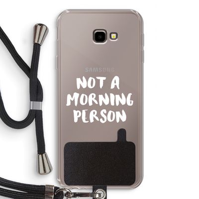 Morning person: Samsung Galaxy J4 Plus Transparant Hoesje met koord