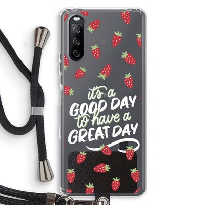 Don't forget to have a great day: Sony Sony Xperia 10 III Transparant Hoesje met koord