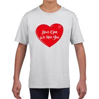 Lieve opa we miss you t-shirt wit voor kinderen