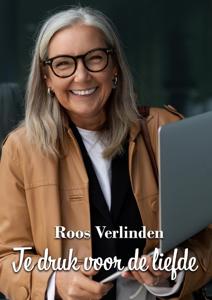 Te druk voor de liefde - Roos Verlinden - ebook