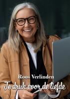 Te druk voor de liefde - Roos Verlinden - ebook