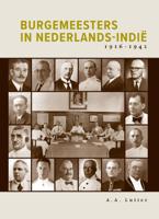 Burgemeesters in Nederlands-Indië 1916-1942 (Hardback) Burgemeesters in Nederlands-Indië 1916-1942 (Hardback)