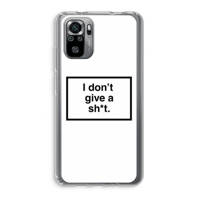 Don't give a shit: Xiaomi Redmi Note 10S Transparant Hoesje