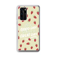 Don't forget to have a great day: Huawei P40 Transparant Hoesje