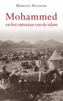 Mohammed en het ontstaan van de islam - Marcel Hulspas - ebook