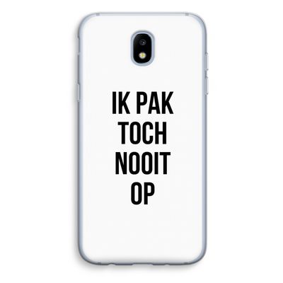 Ik pak nooit op: Samsung Galaxy J5 (2017) Transparant Hoesje