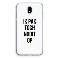 Ik pak nooit op: Samsung Galaxy J5 (2017) Transparant Hoesje